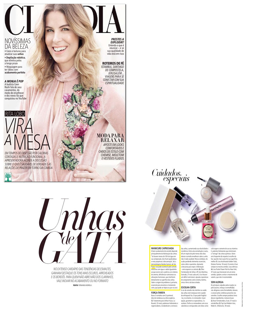 Em matéria para a Revista Claudia, a Dra. Natália Cymrot explica que um bom acabamento do esmalte depende muito da hidratação da unha. Confira essas e outras dicas...